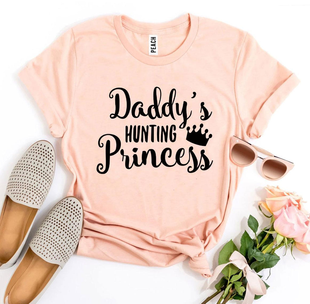 Daddy's Hunting Princess T-Shirt
