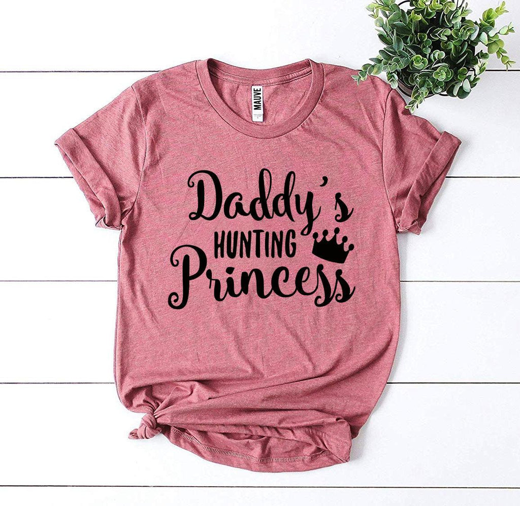 Daddy's Hunting Princess T-Shirt
